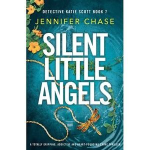 Silent Little Angels -- Jennifer Chase